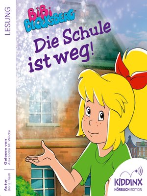 cover image of Die Schule ist weg--Bibi Blocksberg--Hörbuch